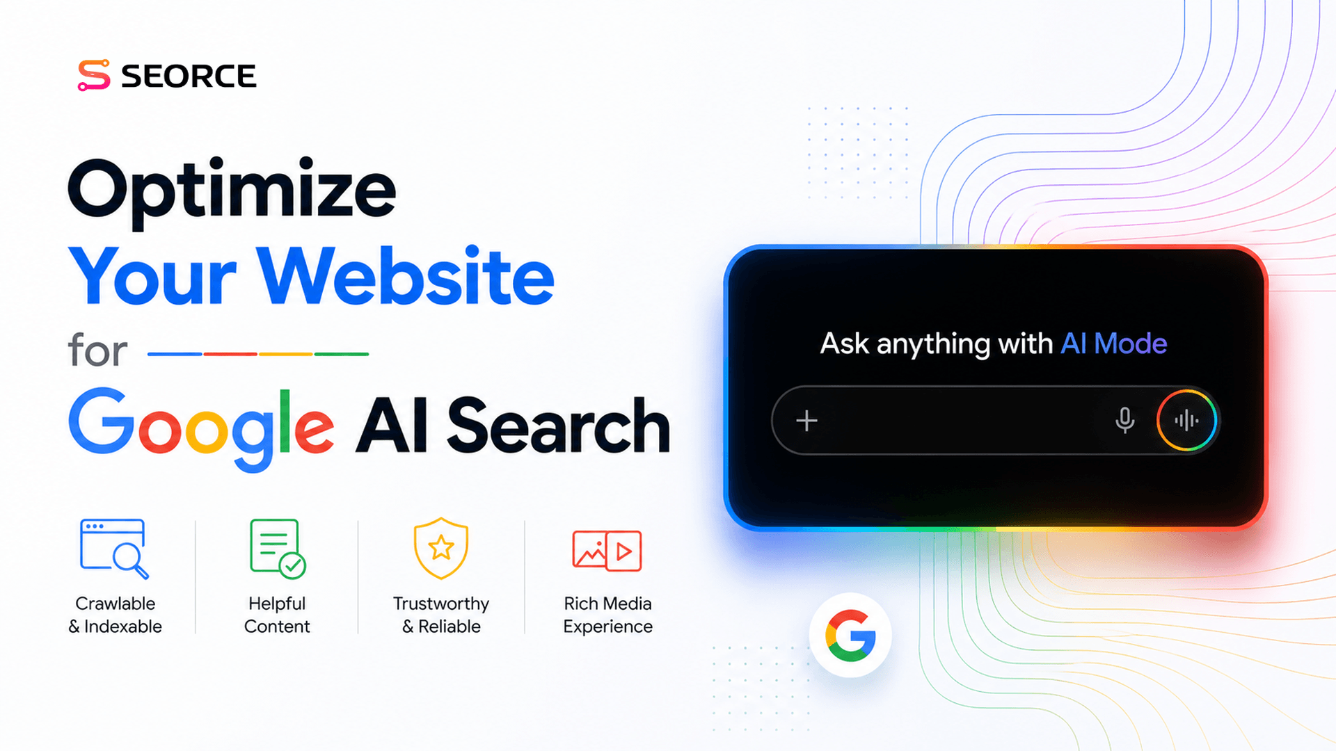 The Practical Guide to Optimizing Your Website for Google AI Search